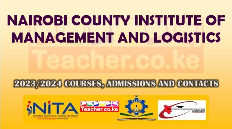 Nairobi County Institute Of Management And Logistics
