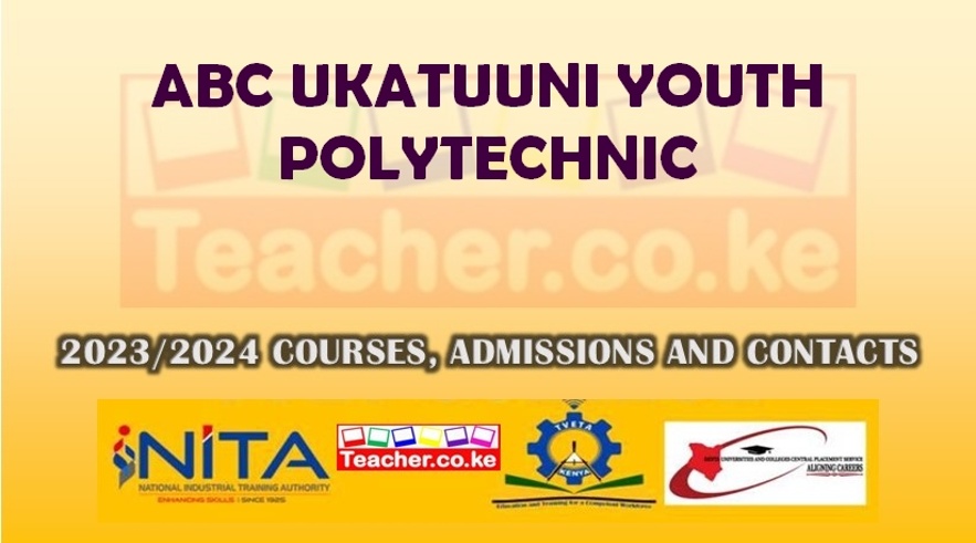 Abc Ukatuuni Youth Polytechnic
