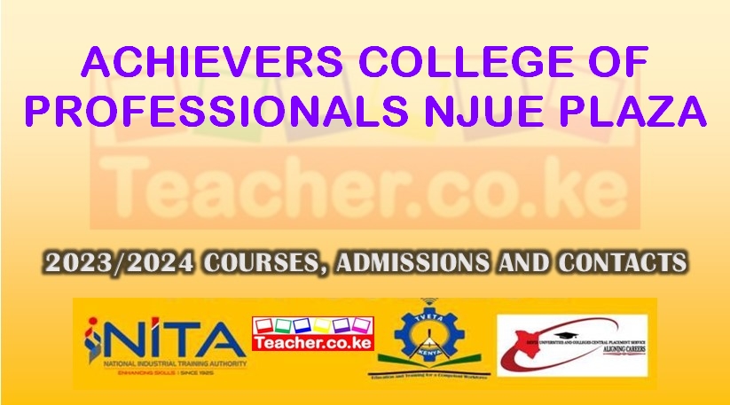 Achievers College Of Professionals - Njue Plaza