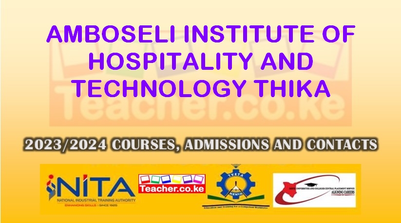 Amboseli Institute Of Hospitality And Technology - Thika