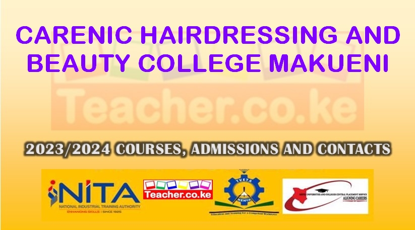 Carenic Hairdressing And Beauty College - Makueni