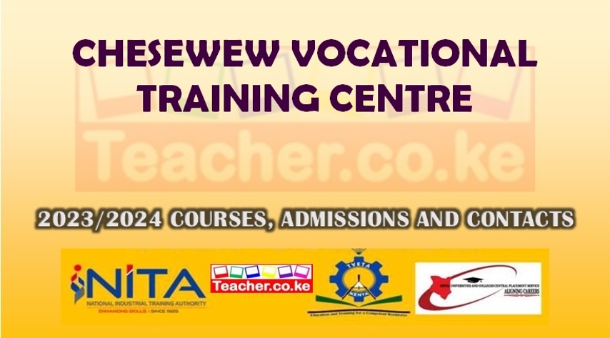 Chesewew Vocational Training Centre