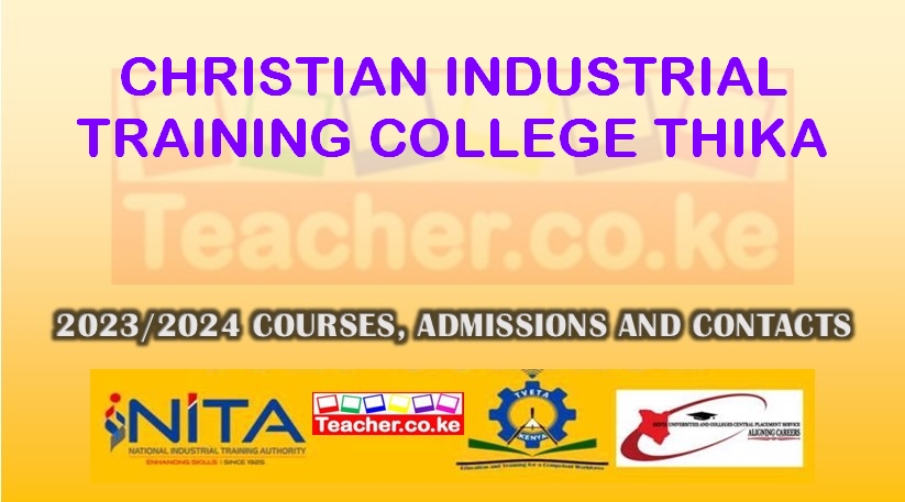 Christian Industrial Training College - Thika