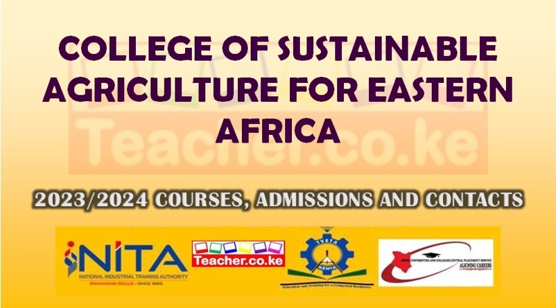 College Of Sustainable Agriculture For Eastern Africa
