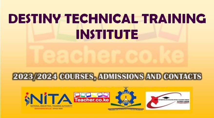 Destiny Technical Training Institute