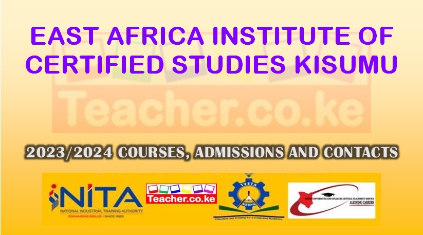 East Africa Institute Of Certified Studies - Kisumu