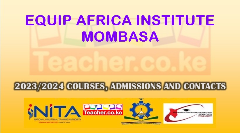 Equip Africa Institute -Mombasa