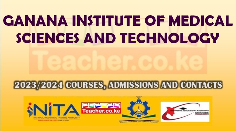 Ganana Institute Of Medical Sciences And Technology