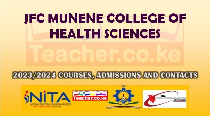 Jfc Munene College Of Health Sciences