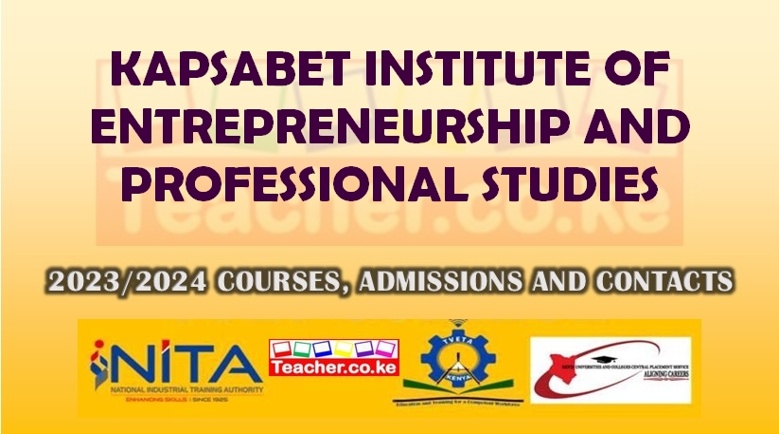 Kapsabet Institute Of Entrepreneurship And Professional Studies
