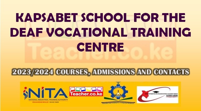 Kapsabet School For The Deaf Vocational Training Centre
