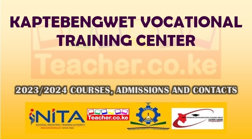 Kaptebengwet Vocational Training Center
