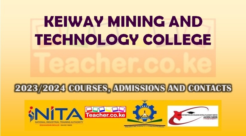 Keiway Mining And Technology College