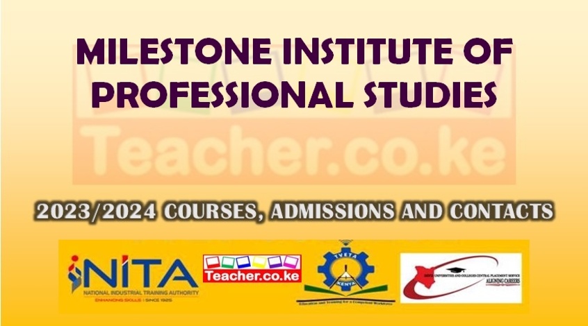 Milestone Institute Of Professional Studies