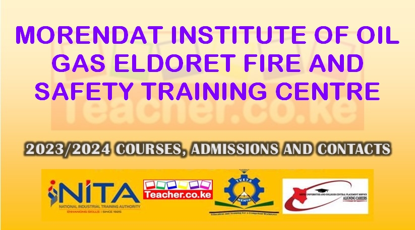 Morendat Institute Of Oil & Gas - Eldoret Fire And Safety Training Centre