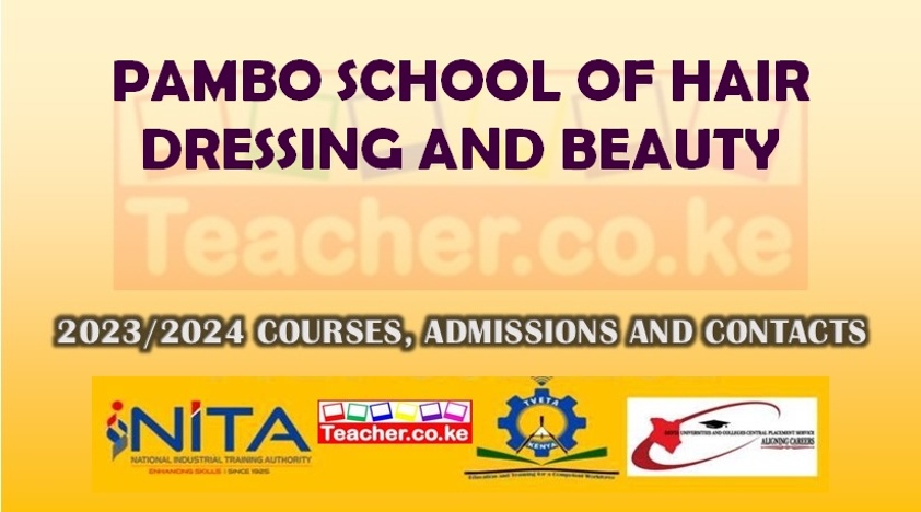 Pambo School Of Hair Dressing And Beauty