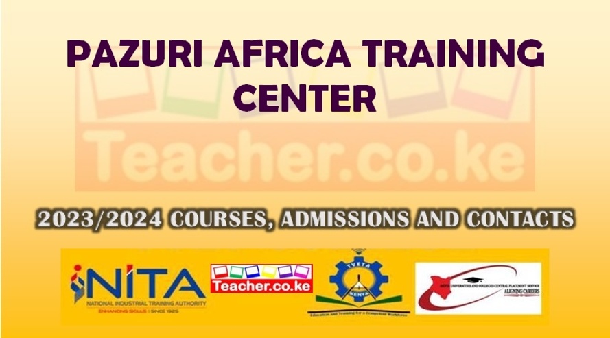 Pazuri Africa Training Center