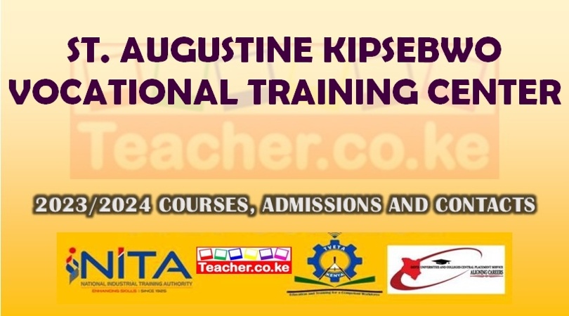 St. Augustine Kipsebwo Vocational Training Center