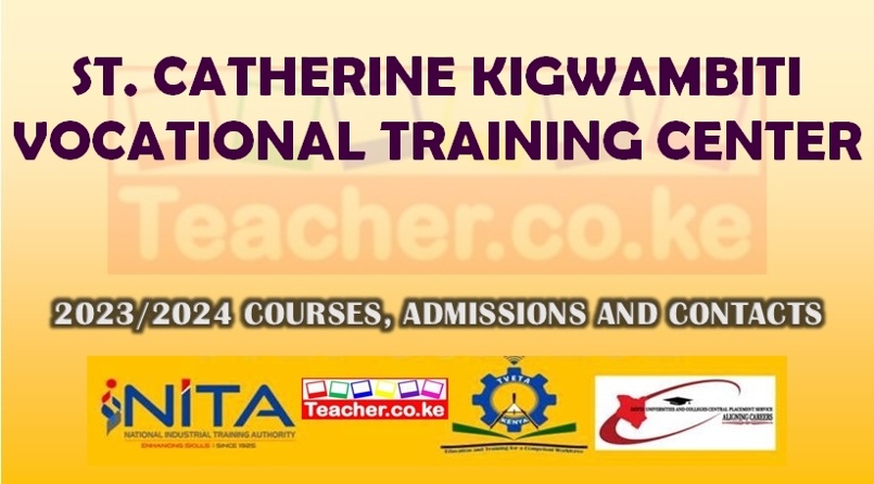 St. Catherine Kigwambiti Vocational Training Center