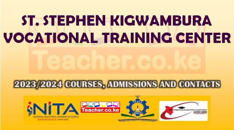 St. Stephen Kigwambura Vocational Training Center