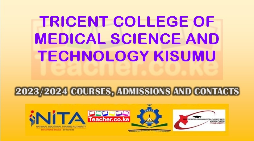 Tricent College Of Medical Science And Technology - Kisumu