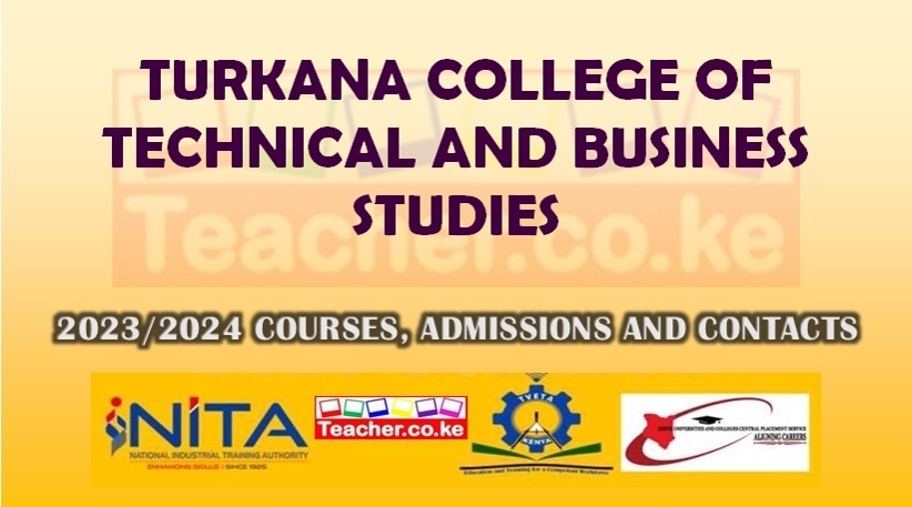 Turkana College Of Technical And Business Studies