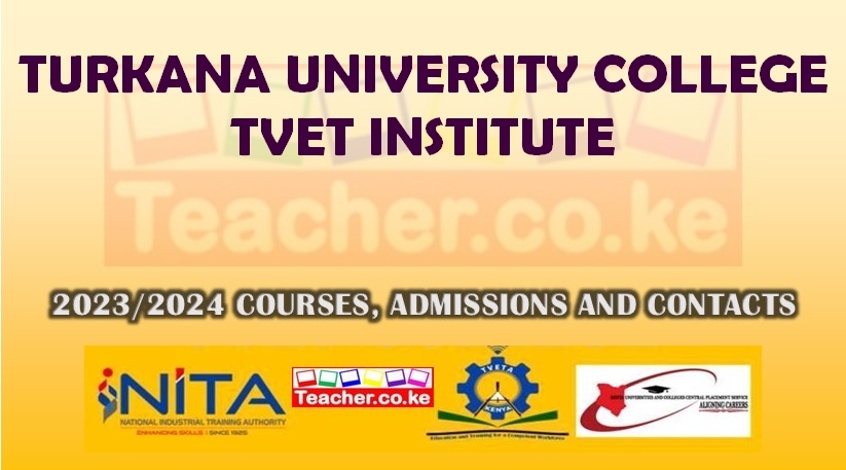Turkana University College Tvet Institute