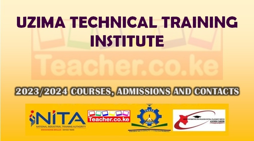 Uzima Technical Training Institute