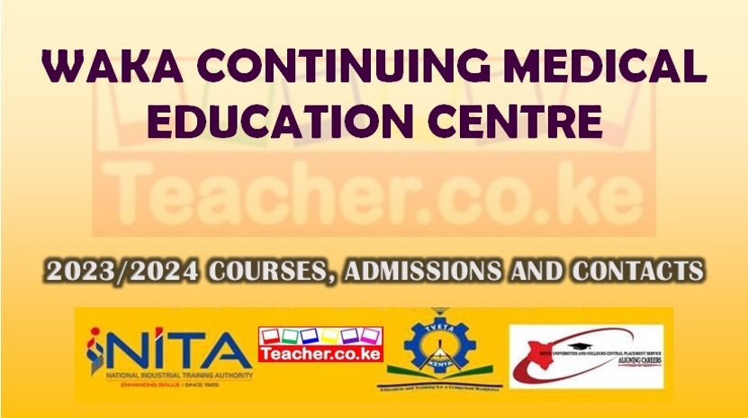 Waka Continuing Medical Education Centre
