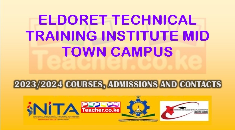 Eldoret Technical Training Institute - Mid Town Campus