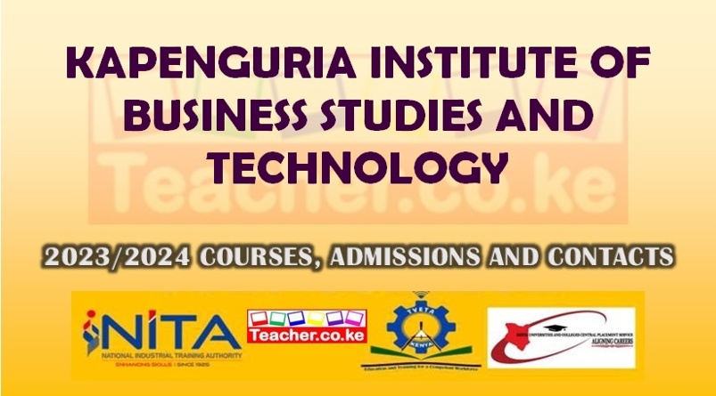 Kapenguria Institute Of Business Studies And Technology