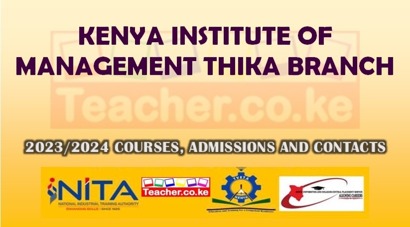 Kenya Institute Of Management Thika Branch