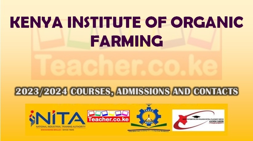 Kenya Institute Of Organic Farming