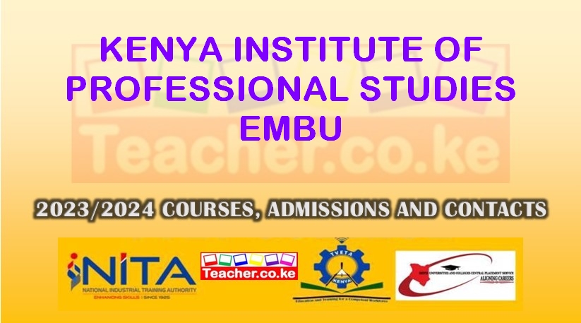 Kenya Institute Of Professional Studies - Embu