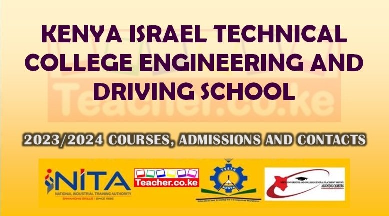 Kenya Israel Technical College Engineering And Driving School