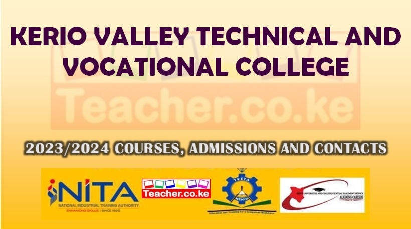 Kerio Valley Technical And Vocational College