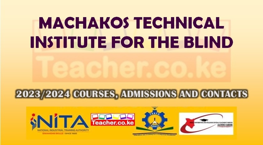 Machakos Technical Institute For The Blind