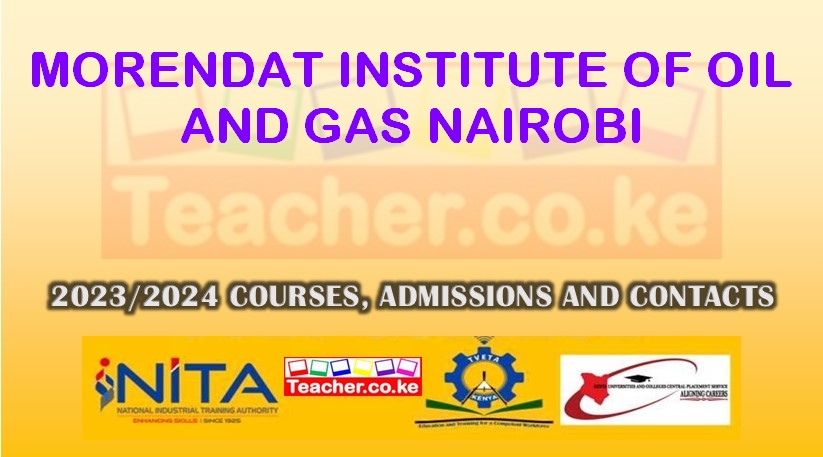 Morendat Institute Of Oil And Gas - Nairobi