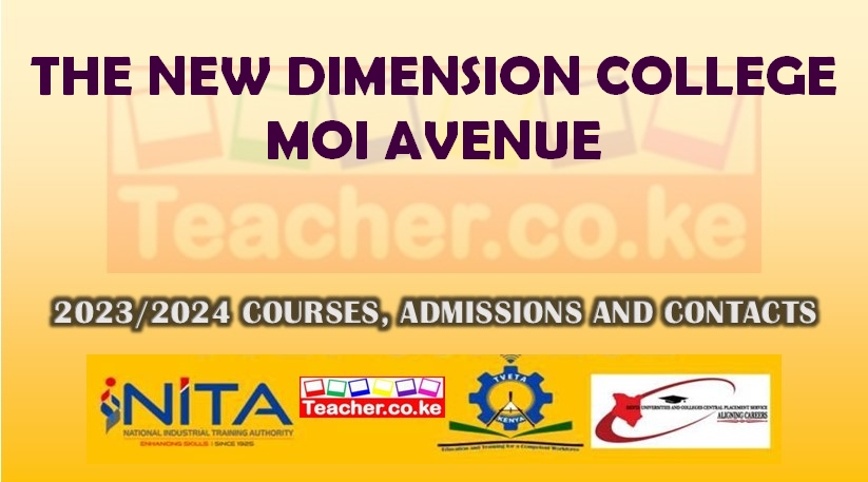 The New Dimension College Moi Avenue