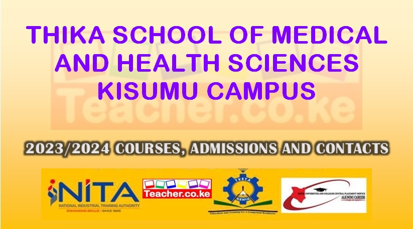 Thika School Of Medical And Health Sciences - Kisumu Campus