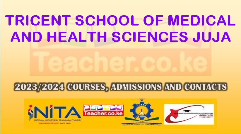 Tricent School Of Medical And Health Sciences - Juja