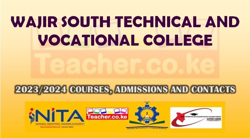 Wajir South Technical And Vocational College