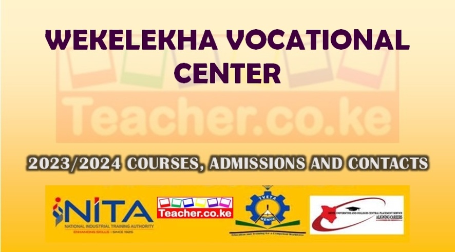 Wekelekha Vocational Center